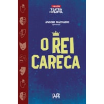 O REI CARECA - TEATRO