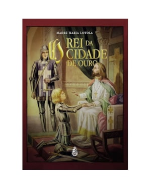 O REI DA CIDADE DE OURO