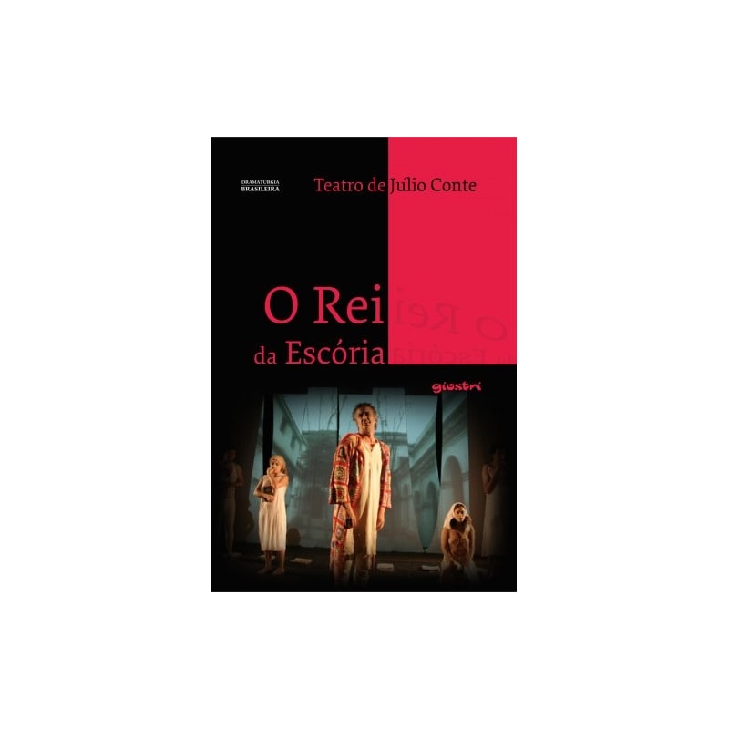 O Rei da Escória