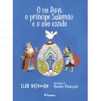 O REI DAVI, O PRÍNCIPE SALOMÃO E O OVO COZIDO