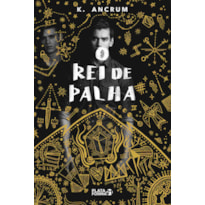O REI DE PALHA