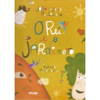 O REI E O JARDINEIRO