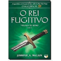 O REI FUGITIVO (VOL. 2 TRILOGIA DO REINO)