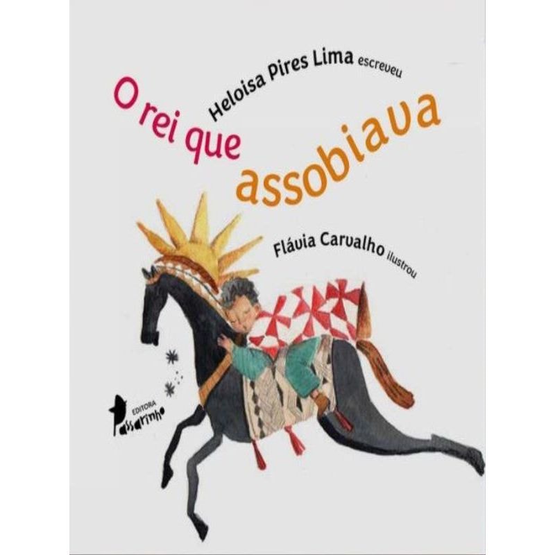 O REI QUE ASSOBIAVA