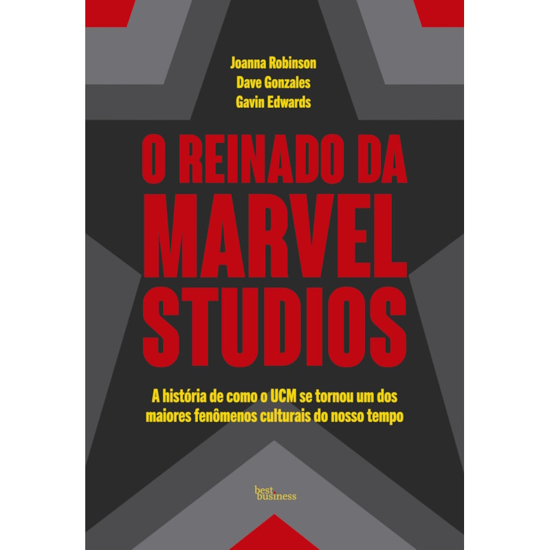 O REINADO DA MARVEL STUDIOS: A HISTÓRIA DE COMO O UCM SE TORNOU UM DOS MAIORES FENÔMENOS CULTURAIS DO NOSSO TEMPO