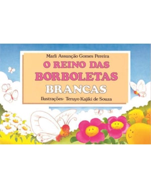 O reino das borboletas brancas