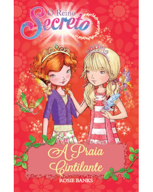 O REINO SECRETO - A PRAIA CINTILANTE - LIVRO 6
