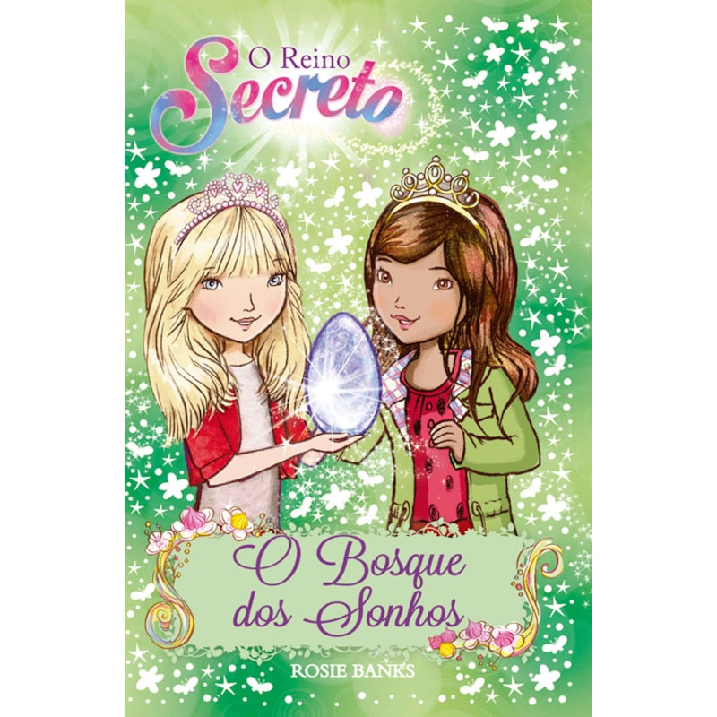 O REINO SECRETO - O BOSQUE DOS SONHOS - LIVRO 9