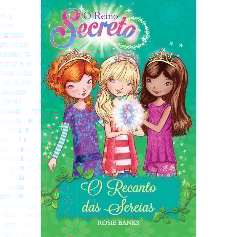 O REINO SECRETO - O RECANTO DAS SEREIAS - LIVRO 4