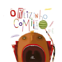 O REIZINHO COMILÃO