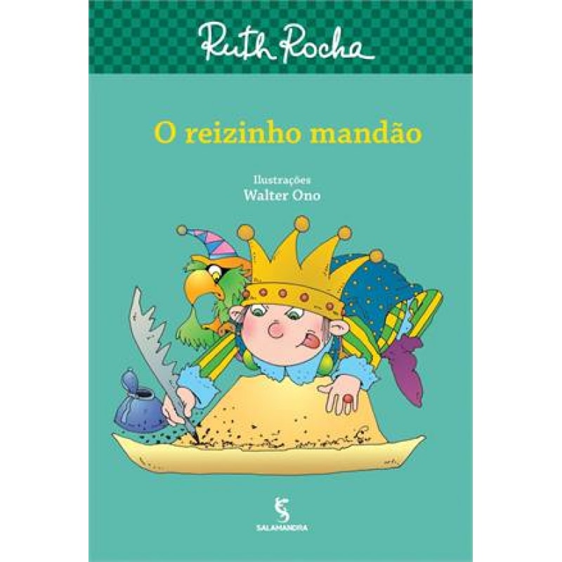 O reizinho mandão