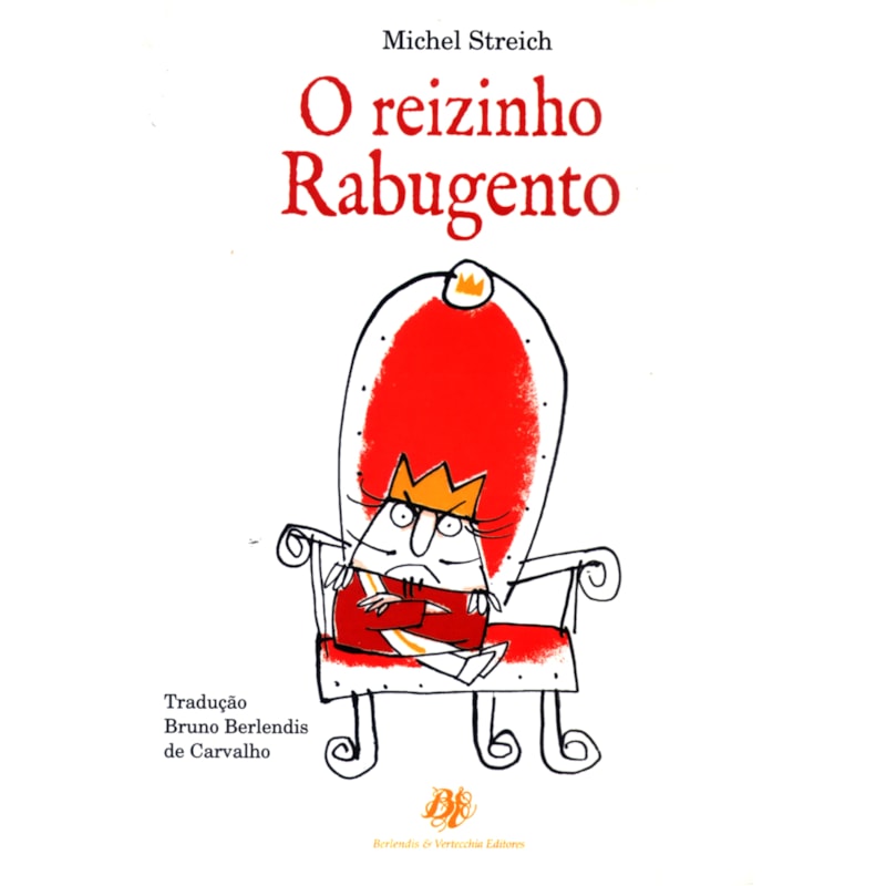 O REIZINHO RABUGENTO