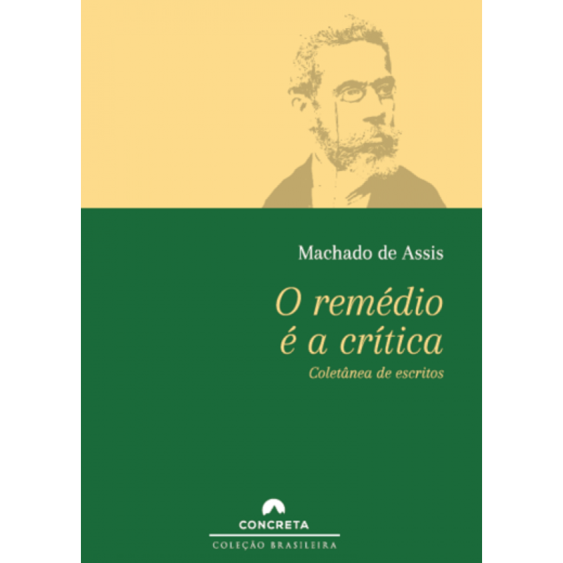 O REMÉDIO É A CRÍTICA - COLETÂNEA DE ESCRITOS