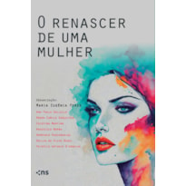 O RENASCER DE UMA MULHER: MULHERES EMPREENDEDORAS E SUAS HISTÓRIAS