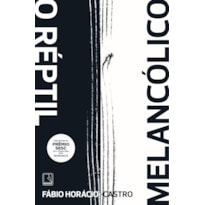O RÉPTIL MELANCÓLICO