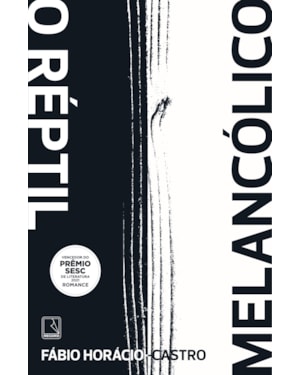 O RÉPTIL MELANCÓLICO