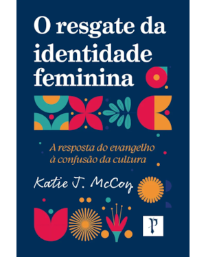 O RESGATE DA IDENTIDADE FEMININA