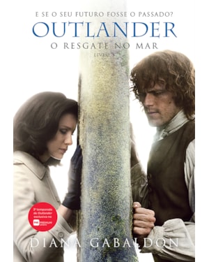 O RESGATE NO MAR (OUTLANDER - LIVRO 3)