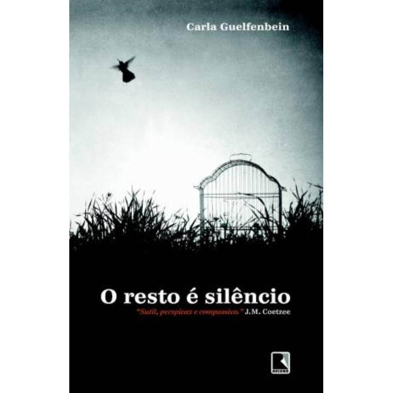 O RESTO É SILÊNCIO