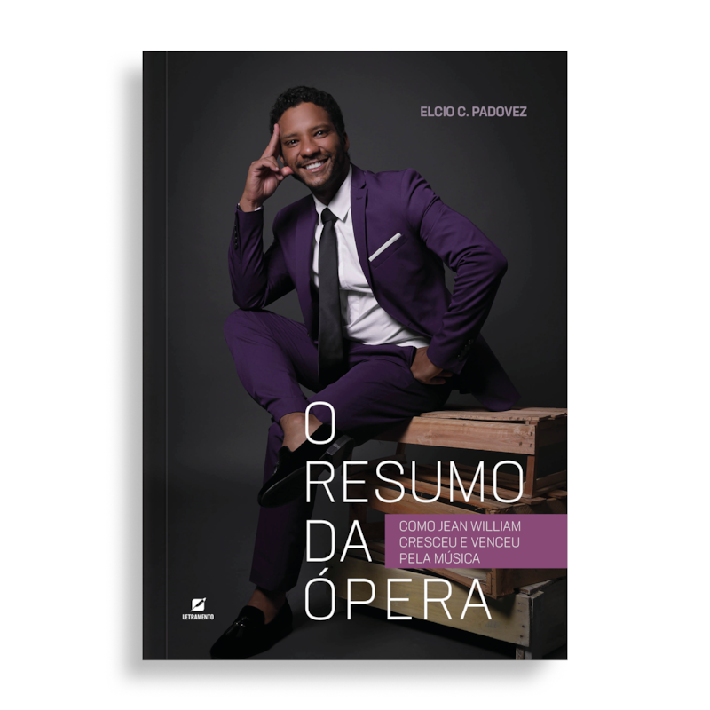 O RESUMO DA ÓPERA: COMO JEAN WILLIAM CRESCEU E VENCEU PELA MÚSICA