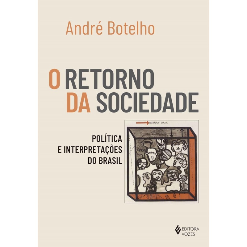 O RETORNO DA SOCIEDADE: POLÍTICA E INTERPRETAÇÕES DO BRASIL