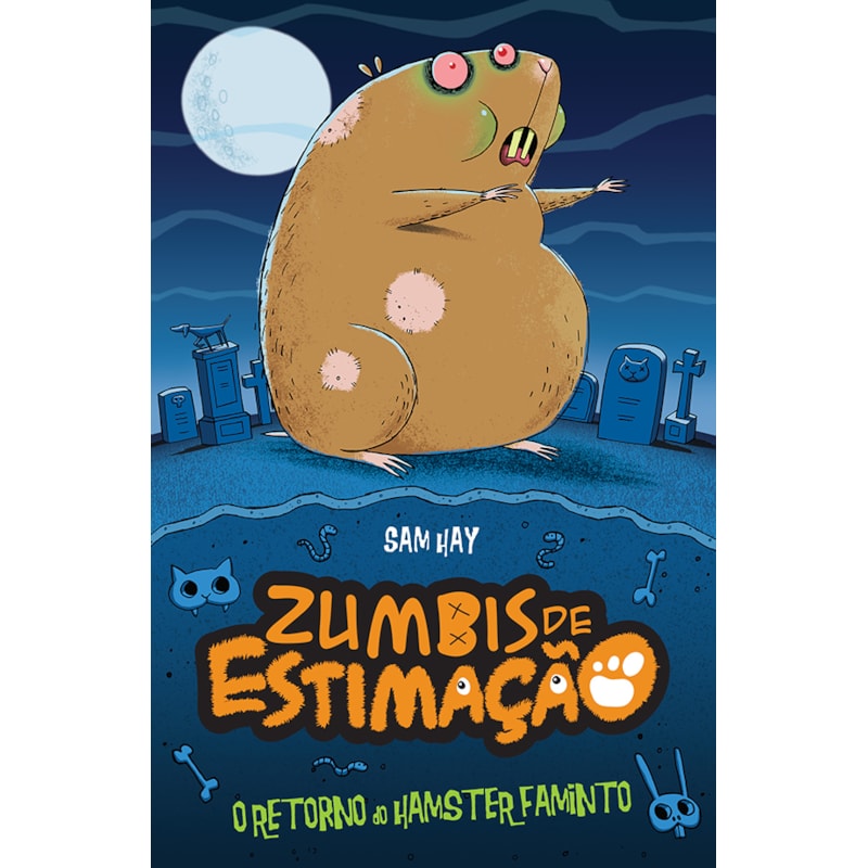 O RETORNO DO HAMSTER FAMINTO : ZUMBIS DE ESTIMAÇÃO