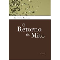 O retorno do mito O retorno do mito