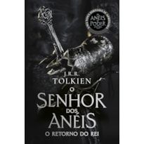 O RETORNO DO REI - CAPA OS ANÉIS DE PODER: O SENHOR DOS ANÉIS - PARTE 3