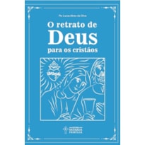 O RETRATO DE DEUS PARA OS CRISTÃOS