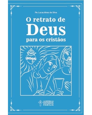 O retrato de deus para os cristãos