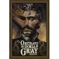 O RETRATO DE DORIAN GRAY - EDIÇÃO DE LUXO: FITILHO; CAPA DURA; BAIXO RELEVO E HOT STAMP