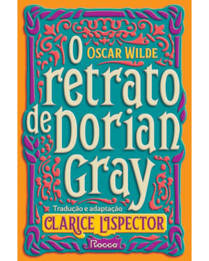 O RETRATO DE DORIAN GRAY: NOVA EDIÇÃO