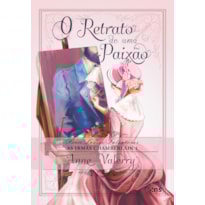 O RETRATO DE UMA PAIXÃO