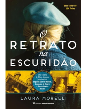 O RETRATO NA ESCURIDÃO: UMA HISTÓRIA DE ARTE E OBSESSÃO ENVOLVENDO A SEGUNDA GUERRA MUNDIAL, LEONARDO DA VINCI E O RENASCIMENTO ITALIANO