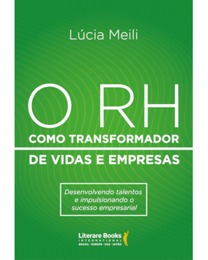 O RH como transformador de vidas e empresas: desenvolvendo talentos e impulsionando o sucesso empresarial