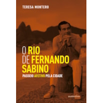 O Rio de Fernando Sabino: Passeio afetivo pela cidade