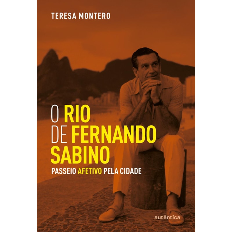 O RIO DE FERNANDO SABINO: PASSEIO AFETIVO PELA CIDADE
