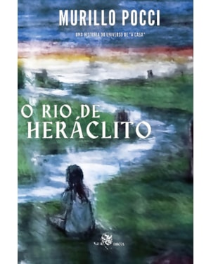 O RIO DE HERÁCLITO
