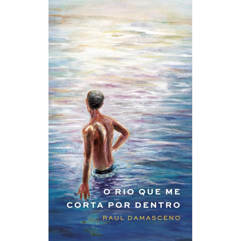 O RIO QUE ME CORTA POR DENTRO