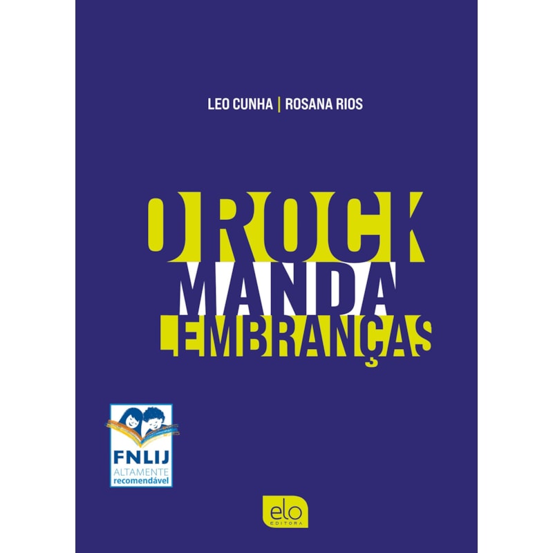 O ROCK MANDA LEMBRANÇAS