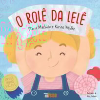 O ROLÊ DA LELÊ