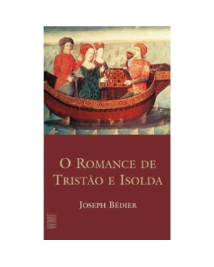 O ROMANCE DE TRISTÃO E ISOLDA