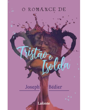 O ROMANCE DE TRISTÃO E ISOLDA