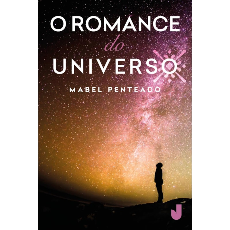 O ROMANCE DO UNIVERSO
