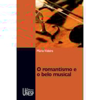 O ROMANTISMO E O BELO MUSICAL
