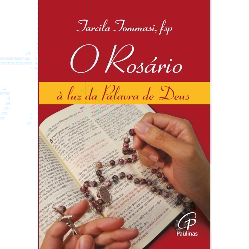 O ROSÁRIO, À LUZ DA PALAVRA DE DEUS