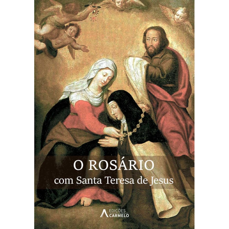 O ROSÁRIO COM SANTA TERESA DE JESUS