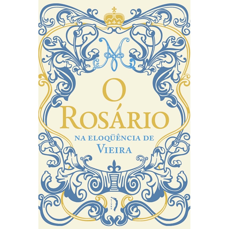O ROSÁRIO NA ELOQUÊNCIA DE VIEIRA