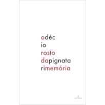 O ROSTO DA MEMÓRIA