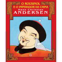 O ROUXINOL E O IMPERADOR DA CHINA